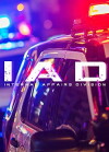 IAD: Internal Affairs Division (2018)