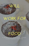 Will Work For Food (2018)