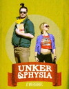 Unker & Physia (2012)