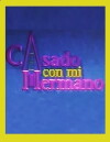 Casado con mi hermano (1992)