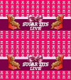 Sugar Tits Live (2017)