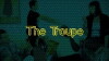 The Troupe (2014)