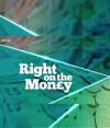 Right on the Mon£y (2015)
