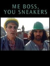 Me Boss, You Sneakers! (1998)