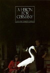 A Heron for Germany (1988)