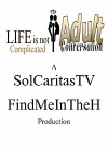 Life Is Not Complicated, You Are: Adult Conversation (2016)