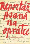 Reportage unter dem Strang geschrieben (1962)