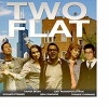 Two Flat (2013)