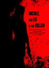 Nicole, her Ex & the Killer (2019)