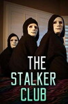 The Stalker Club (2017)