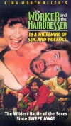 The Blue Collar Worker and the Hairdresser in a Whirl of Sex and Politics (1996)