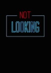 Not Looking (2014)
