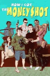 How I Got the Money Shot (2017)