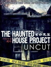 The Haunted House Project (2010)
