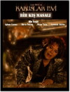 Kabuslar evi: Bir kis masali (2006)