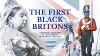 The First Black Britons (2005)