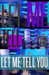 Let Me Tell You (2014)