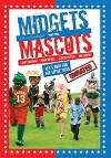 Midgets Vs. Mascots (2009)