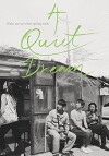 A Quiet Dream (2016)
