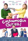 Evlenmeden Olmaz (2015)
