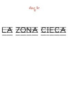 La Zona Cieca (2015)