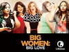 Big Women, Big Love (2015)