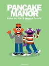 Pancake Manor (2011)