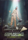 Addio fottuti musi verdi (2017)