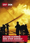 Als die Schweiz den Atem anhielt (2011)