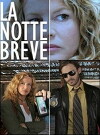 La notte breve (2005)