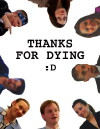 Thanks for Dying (2009)