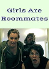 Girls Are Roommates (2011)