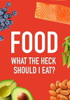 Food: What the Heck Should I Eat? with Mark Hyman, MD (2018)