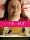 Be My Baby (2014)