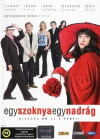 Egy szoknya, egy nadrág (2005)