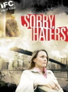 Sorry, Haters (2005)