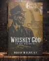 Whiskey God (2017)