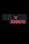 Worldstar Headquarters (2015)