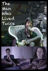 The Man Who Lived Twice (2017)