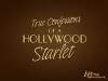 True Confessions of a Hollywood Starlet (2008)