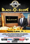 The Black-O-Scope Show with Teddy Lane, Jr. (2015)