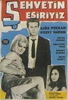 Sehvetin esiriyiz (1965)