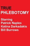True Phlebotomy (2011)