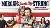 Morgan Family Strong (2018)
