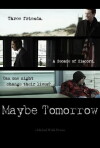 Maybe Tomorrow (2014)
