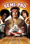 Semi-Pro (2008)