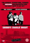 Goodbye Charlie Bright (2001)