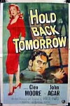 Hold Back Tomorrow (1955)