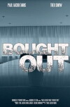 Bought Out (2013)