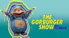 The Gorburger Show (2017)